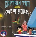 Captain Tim and the Cave of Secrets - Hardcover