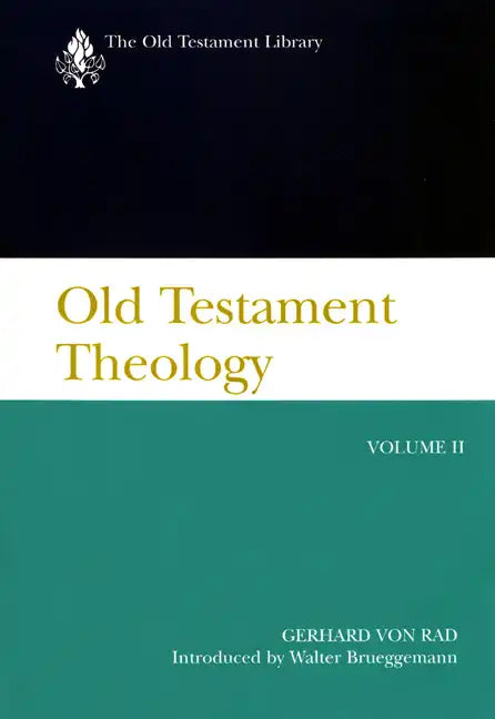 Old Testament Theology Volume 2: The Theology of Israel's Prophetic Traditions - Paperback