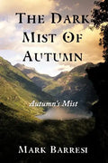 The Dark Mist of Autumn: Autumn's Mist - Paperback