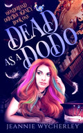 Dead as a Dodo: A Paranormal Cozy Witch Mystery - Paperback