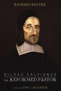 Gildas Salvianus: The Reformed Pastor - Hardcover
