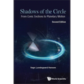 Shadows of the Circle: From Conic Sections to Planetary Motion (Second Edition) - Hardcover
