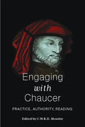 Engaging with Chaucer: Practice, Authority, Reading - Paperback