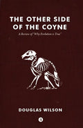Other Side of the Coyne: A Review of "Why Evolution Is True" - Paperback