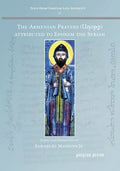 The Armenian Prayers attributed to Ephrem the Syrian - Paperback