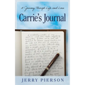 Carrie's Journal: A Journey Through Life and Loss - Paperback