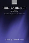 Philosophers on Music: Experience, Meaning, and Work - Paperback