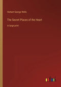 The Secret Places of the Heart: in large print - Paperback