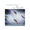 Coming Home to Earth - Paperback