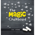 The Magic Chalkboard - Hardcover