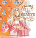 Morning Coffee with Bhante: A Collection of Inspirational Wisdom - Hardcover