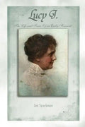 Lucy J.: The Life and Times of an Early Feminist - Paperback