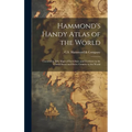 Hammond's Handy Atlas of the World: Containing New Maps of Each State and Territory in the United States and Every Country in the World - Hardcover