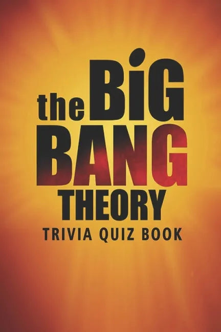 The Big Bang Theory: Trivia Quiz Book - Paperback