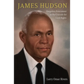 James Hudson: Forgotten Forerunner in the Crusade for Civil Rights - Paperback