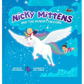 Nicky Mittens and the Hungry Unicorn - Hardcover