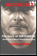 Badge 387: The Story of Jim Simone, America's Most Decorated Cop - Paperback