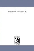 Democracy in America. Vol. 2 - Paperback