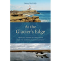 At the Glacier's Edge: A Natural History of Long Island from the Narrows to Montauk Point - Paperback