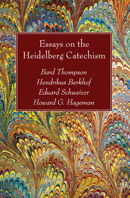 Essays on the Heidelberg Catechism - Paperback