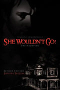 She Wouldn't Go!: The Haunting - Paperback