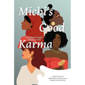 Michi's Good Karma: A little book of 20 Affirmations to help women manifest their best lives - Paperback