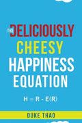 The Deliciously Cheesy Happiness Equation - Paperback