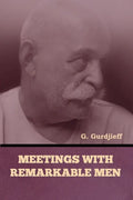 Meetings with Remarkable Men - Paperback