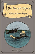 The Martyr's Victory: A Story of Danish England - Paperback
