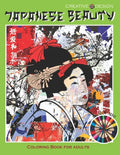 Creative Design Japanese Beauty Coloring Book for Adults: or all Japan lovers to express their creativity, relax and have fun! Color me! - Paperback