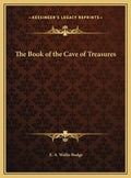 The Book of the Cave of Treasures - Hardcover