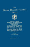Edward Pleasants Valentine Papers. Abstracts of the Records of the Local and General Archives of Virginia. in Four Volumes. Volume II: Families of Har - Paperback