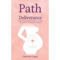 The Path to Deliverance - Paperback