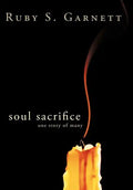 Soul Sacrifice: One Story of Many - Hardcover