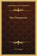 The Chiropractor - Hardcover