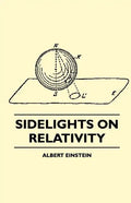 Sidelights on Relativity (Illustrated Edition) - Paperback
