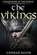 The Vikings: Conquerors of the World - Paperback