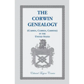 The Corwin Genealogy: (Curwin, Curwen, Corwine) in the United States - Paperback