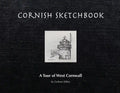 Cornish Sketchbook: A Tour of West Cornwall - Paperback