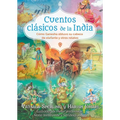 Cuentos Clásicos de la India: Cómo Ganesha Obtuvo Su Cabeza de Elefante Y Otros Relatos - Paperback