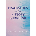 Pragmatics in the History of English - Paperback