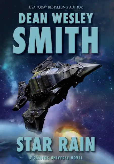 Star Rain: A Seeders Universe Novel - Hardcover