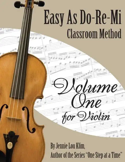 Easy As Do - Re - Mi: Violin Book One - Paperback