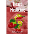 Heart Medicine - Paperback