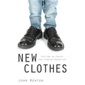 New Clothes: Putting on Christ and Finding Ourselves - Paperback