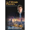 The Chicago Phoenix: Jimmy Keene's Untold Story - Paperback