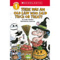 There Was an Old Lady Who Said Trick or Treat! (Scholastic Reader, Level 1) - Paperback
