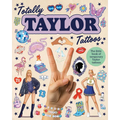 Totally Taylor Tattoos: The Little Book of Temporary Taylor Tattoos - Paperback