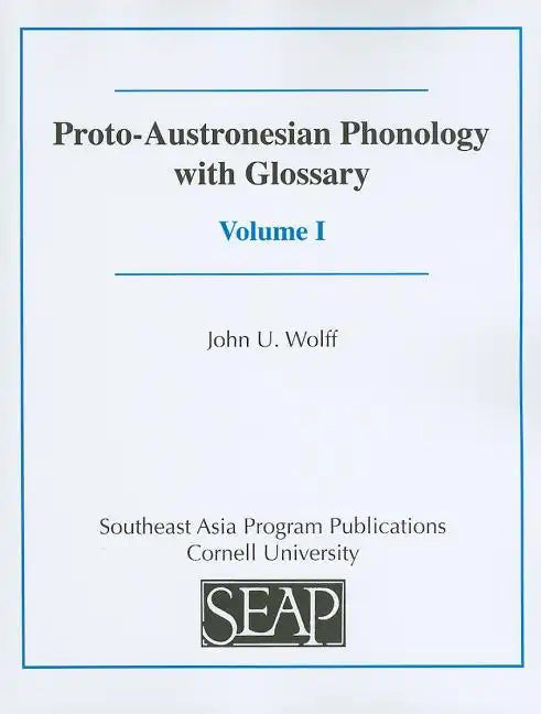 Proto-Austronesian Phonology with Glossary - Paperback