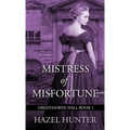 Mistress of Misfortune (Dredthorne Hall Book 1): A Gothic Romance - Paperback